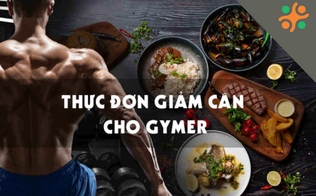 Thuc Don Giam Can Cho Nguoi Tap Gym 6